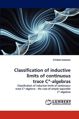Classification of Inductive Limits of Continuous Trace C*-Algebras magazine reviews