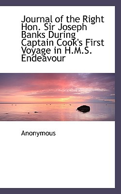 Journal of the Right Hon. Sir Joseph Banks During Captain Cook's First Voyage in H.M.S. Endeavour magazine reviews