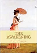 The Awakening book written by Kate Chopin
