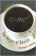 The Wages of Genius book written by Gregory Mone