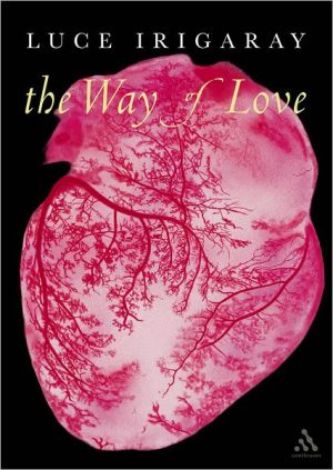 Way of Love book written by Luce Irigaray