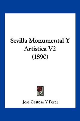 Sevilla Monumental y Artistica V2 magazine reviews