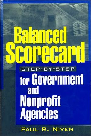 Balanced Scorecard Step-by-Step for Government and Nonprofit Agencies magazine reviews
