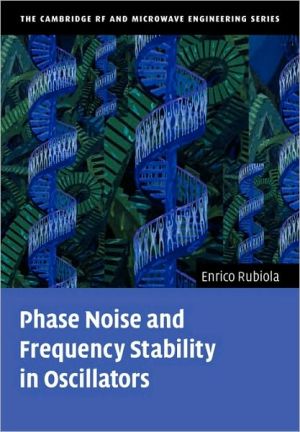 Phase Noise and Frequency Stability in Oscillators book written by Enrico Rubiola