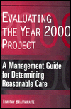 Evaluating the Year 2000 Project : A Management Guide for Determining Reasonable Care magazine reviews