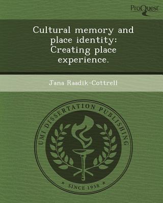 Cultural Memory and Place Identity magazine reviews