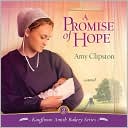 A Promise of Hope (Kauffman Amish Bakery Series #2) book written by Amy Clipston