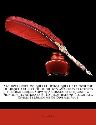 Archives Gnalogiques Et Historiques de La Noblesse de France magazine reviews