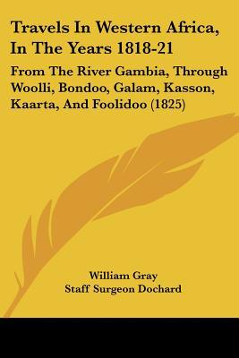 Travels in Western Africa, in the Years 1818-21 magazine reviews