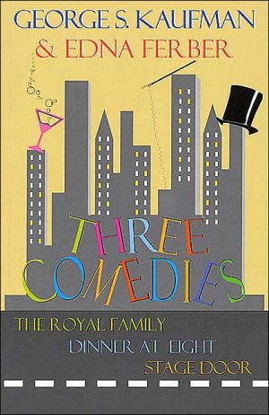 Three Comedies book written by George S. Kaufman