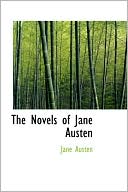 Novels of Jane Austen book written by Jane Austen