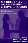 Sex and Gender Differences in Communication book written by Daniel J. Canary