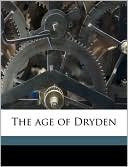 The Age of Dryden book written by Richard Garnett