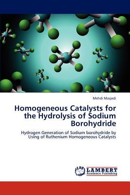 Homogeneous Catalysts for the Hydrolysis of Sodium Borohydride magazine reviews