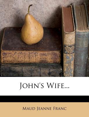 John's Wife... magazine reviews