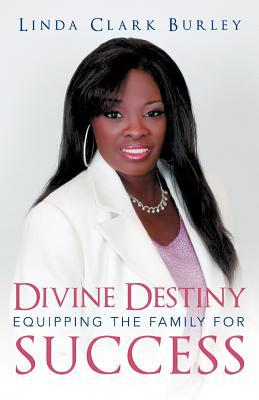 Divine Destiny Equipping the Family for Success magazine reviews