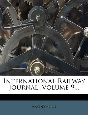International Railway Journal, Volume 9... magazine reviews