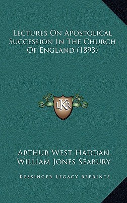 Lectures on Apostolical Succession in the Church of England (1893) magazine reviews