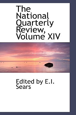 The National Quarterly Review, Volume XIV magazine reviews