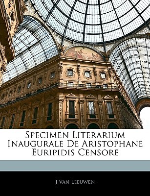 Specimen Literarium Inaugurale de Aristophane Euripidis Censore magazine reviews