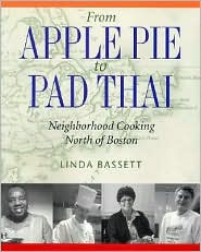 From Apple Pie to Pad Thai: Four Centuries of Neighborhood Cooking North of Boston magazine reviews