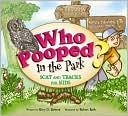 Who Pooped in the Park: Shenandoah National Park book written by Gary Robinson