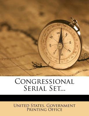 Congressional Serial Set... magazine reviews