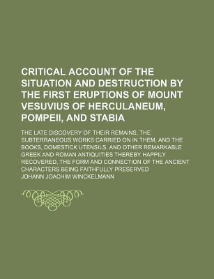 Critical Account of the Situation & Destruction by the First Eruptions of Mount Vesuvius of Herculan magazine reviews