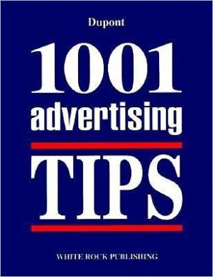 1001 Advertising Tips book written by Luc Dupont