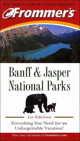 Frommer's® Banff and Jasper National Parks book written by Christie Pashby