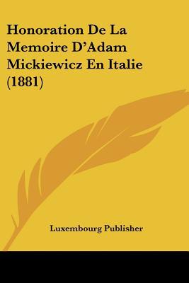 Honoration de La Memoire D'Adam Mickiewicz En Italie magazine reviews