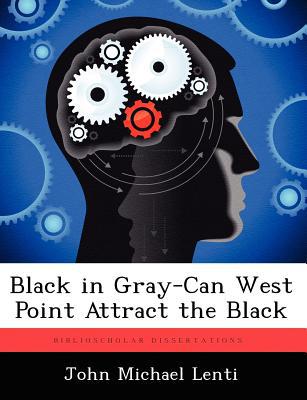 Black in Gray-Can West Point Attract the Black magazine reviews
