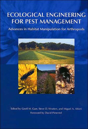 Ecological Engineering for Pest: Advances in Habitat Manipulation for Arthropods book written by Geoff M. Gurr