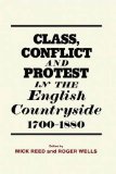 Class, Conflict and Protest in the English Countryside, 1700-1800 book written by Mick Reed