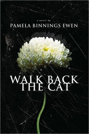 Walk Back the Cat book written by Pamela Ewen