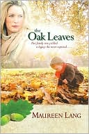 The Oak Leaves book written by Maureen Lang