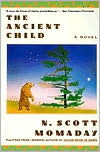 Ancient Child book written by N. Scott Momaday