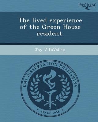 The Lived Experience of the Green House Resident. magazine reviews