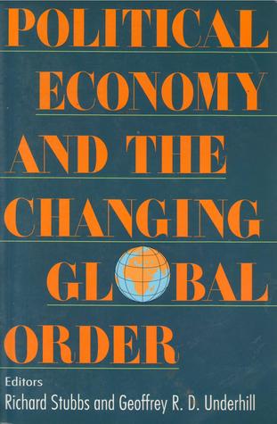 Political economy and the changing global order magazine reviews
