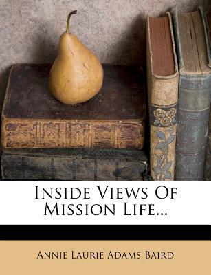 Inside Views of Mission Life... magazine reviews