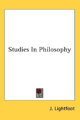 Studies In Philosophy book written by J. Lightfoot