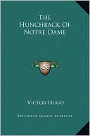 The Hunchback Of Notre Dame book written by Victor Hugo