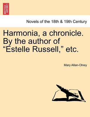 Harmonia, a Chronicle. by the Author of magazine reviews