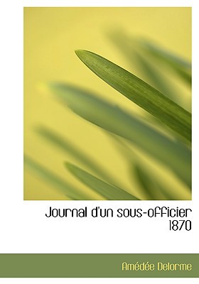 Journal D'Un Sous-Officier 1870 magazine reviews