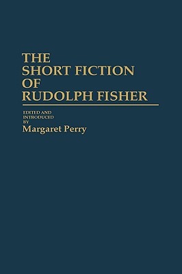 The short fiction of Rudolph Fisher magazine reviews
