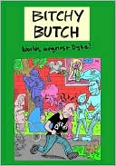 Bitchy Butch book written by Roberta Gregory