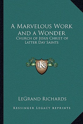 A Marvelous Work and a Wonder: Church of Jesus Christ of Latter Day Saints magazine reviews