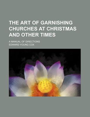 The Art of Garnishing Churches at Christmas and Other Times magazine reviews