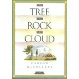 A tree, a rock, a cloud written by Carson McCullers