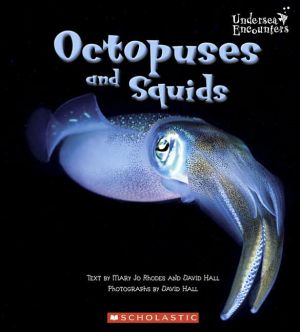 Octopuses and Squids book written by Mary Jo Rhodes